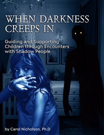 When-Darkness-Creeps-In-Guiding-and-Supporting-Your-Children-through-Encounters-with-Shadow-People and Other Evil-Entities-2