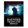 haunted-trains-railways-Bridges-eBook